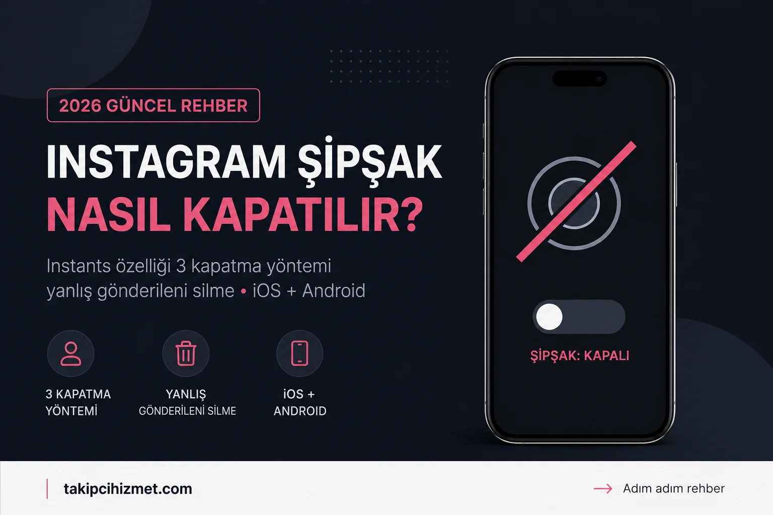 Instagram Şipşak (Instants) Nedir, Nasıl Kapatılır?