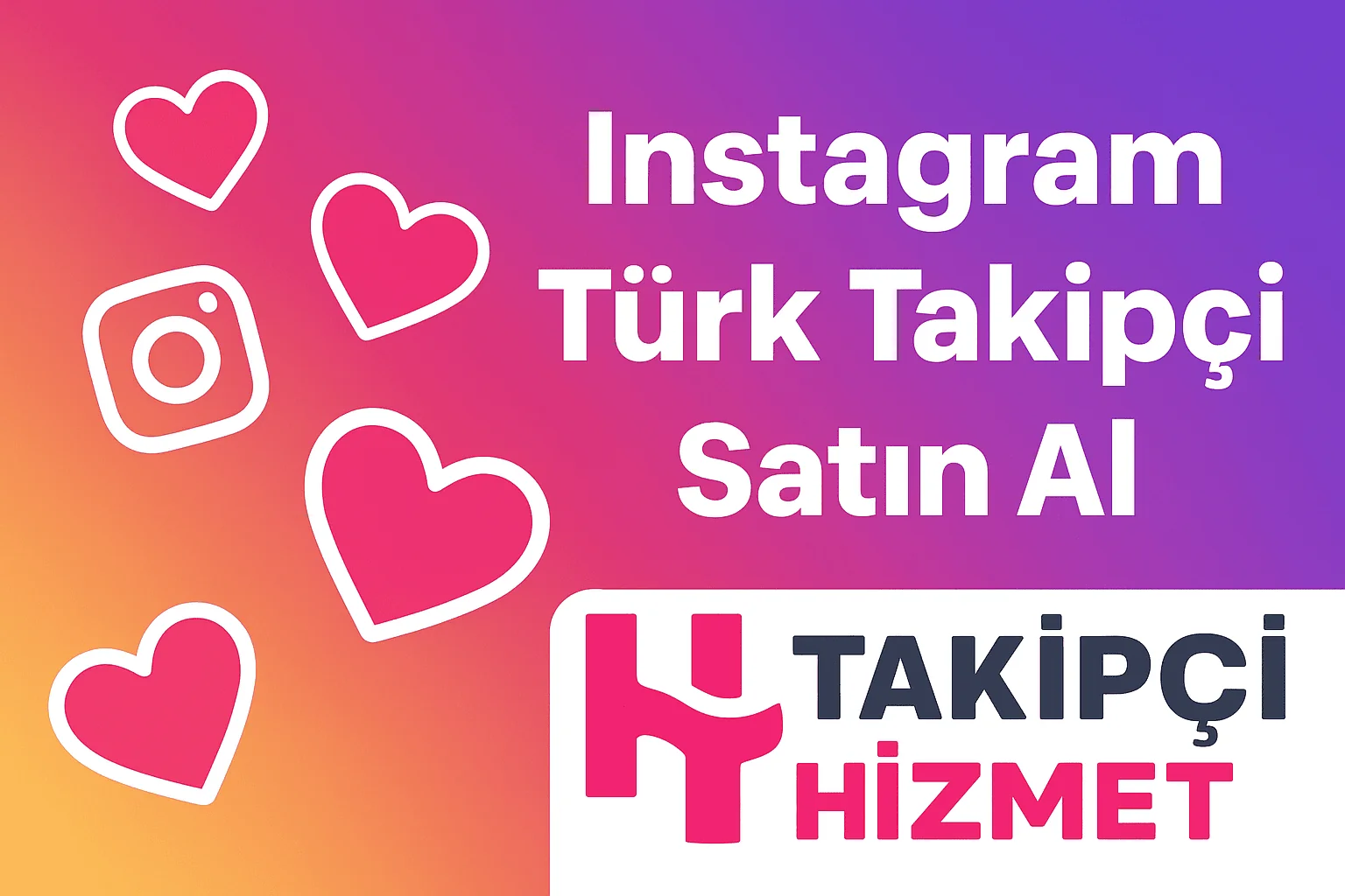 instagram turk takipci satın alma hizmeti