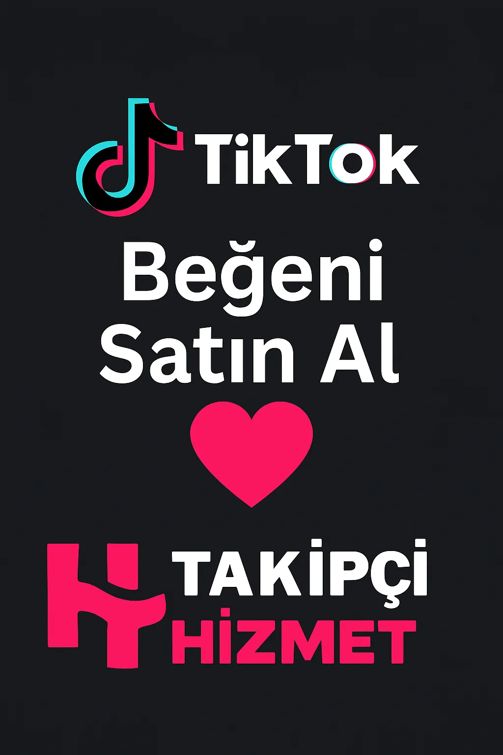 tiktok begeni satın alma hizmeti