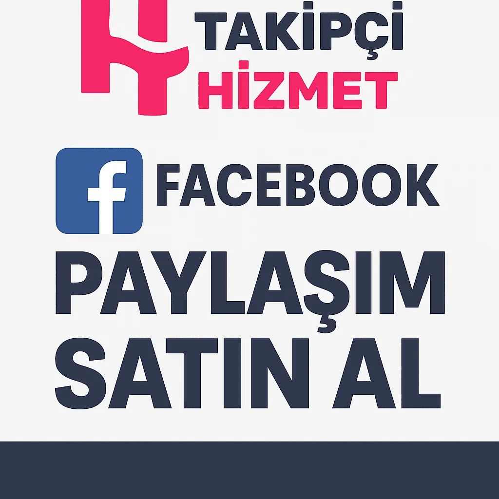 facebook paylasim satın alma hizmeti