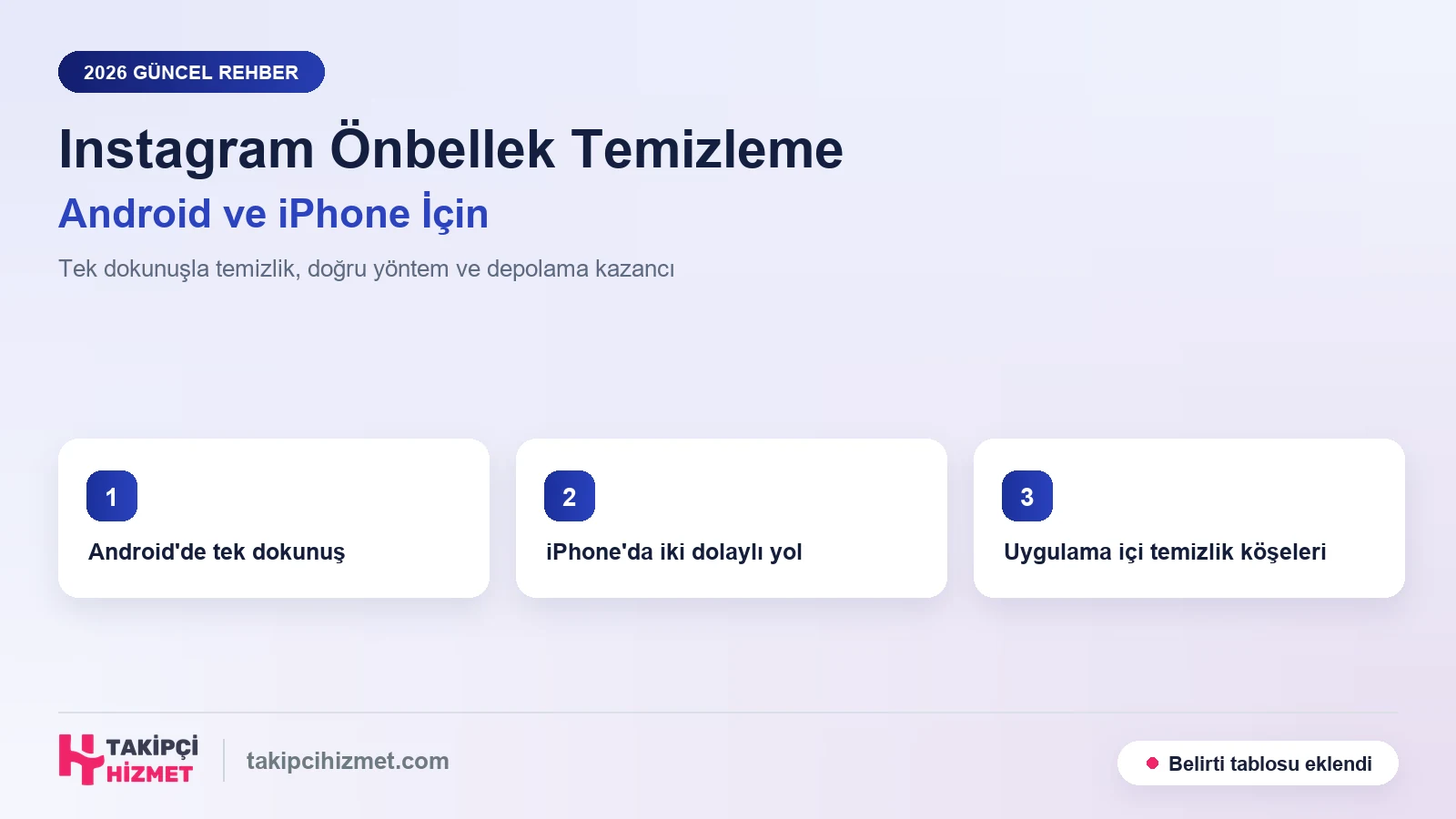 Instagram Önbellek Temizleme Nasıl Yapılır? Android ve iPhone İçin Tam Rehber (2026)