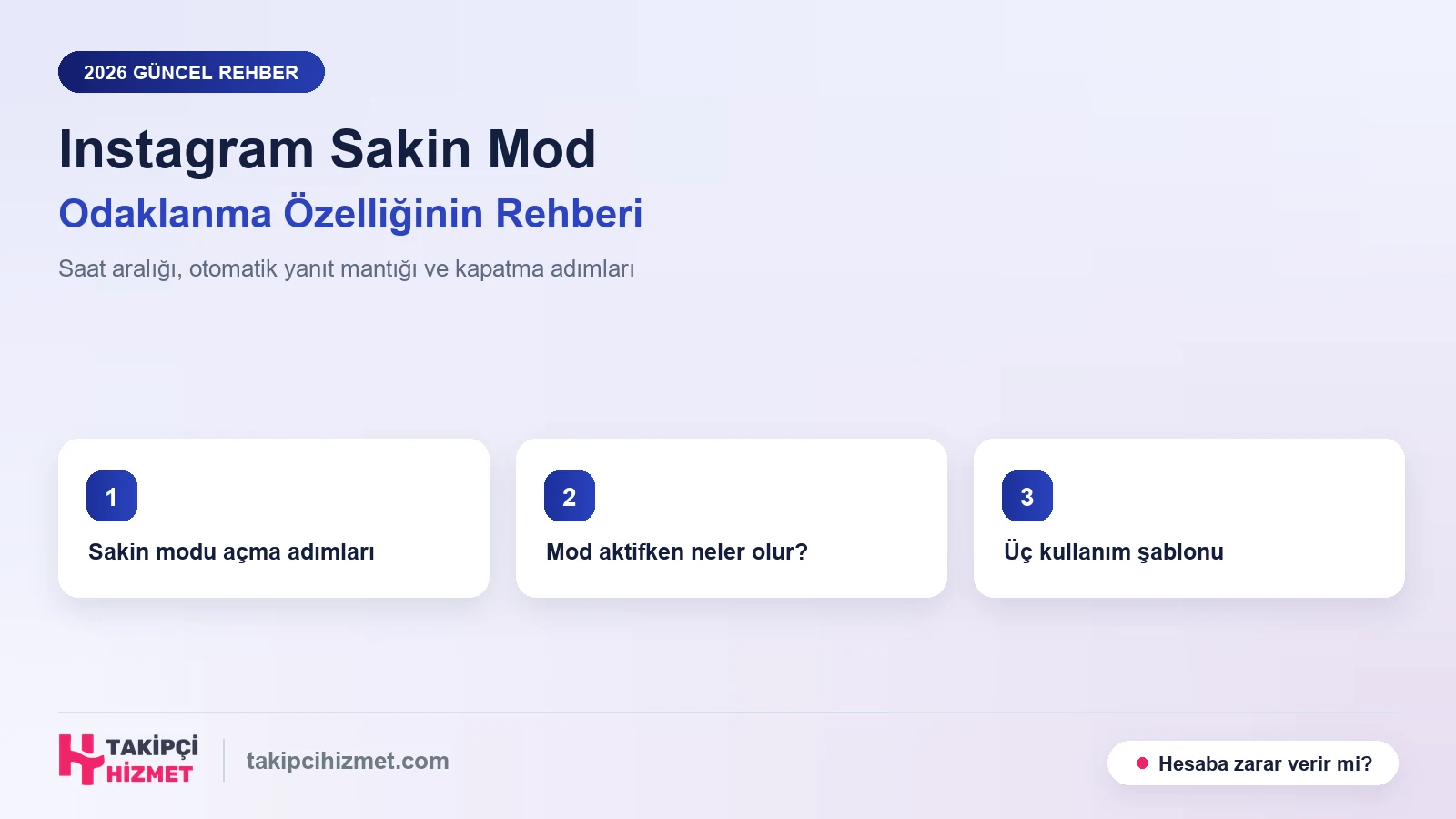 Instagram Sakin Mod: Açma, Kapatma ve Ayar Rehberi (2026) - Takipcihizmet