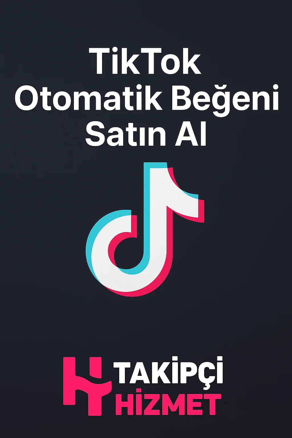 Tiktok otomatik begeni satın al