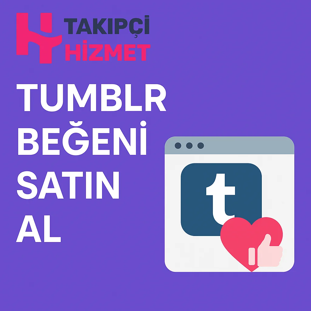 Tumblr begeni Satın Alma