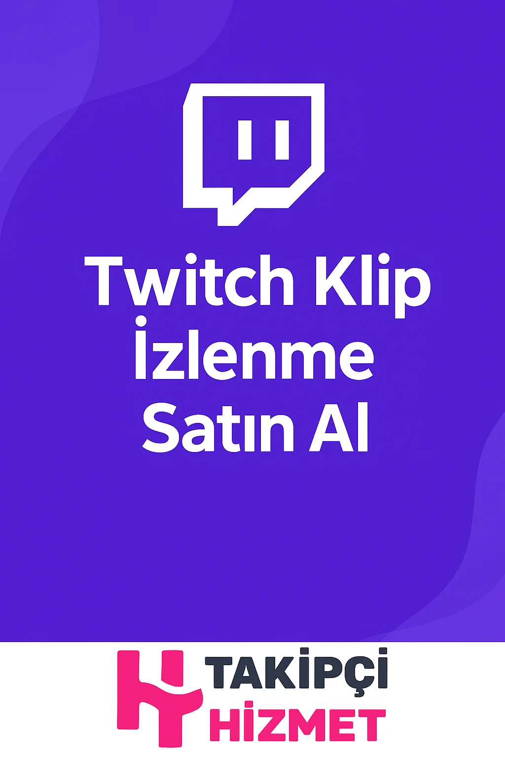 Twitch Klip izlenme Satın Al