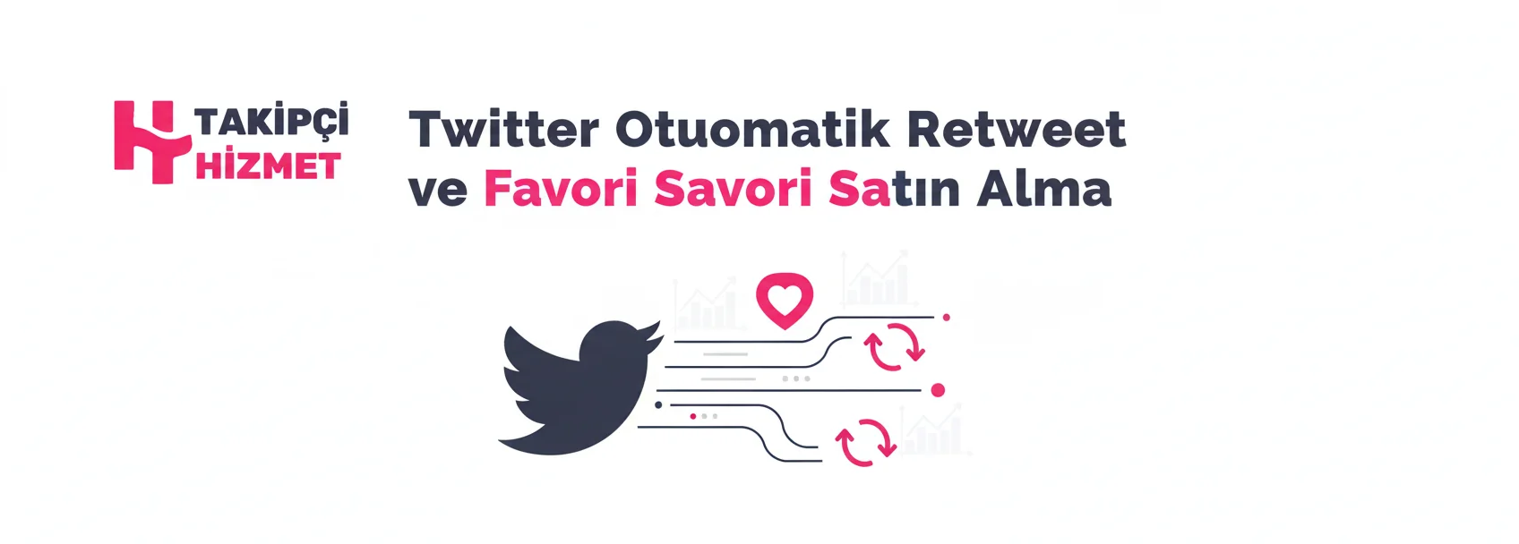 Twitter Otomatik Retweet Ve Favori Satın Al