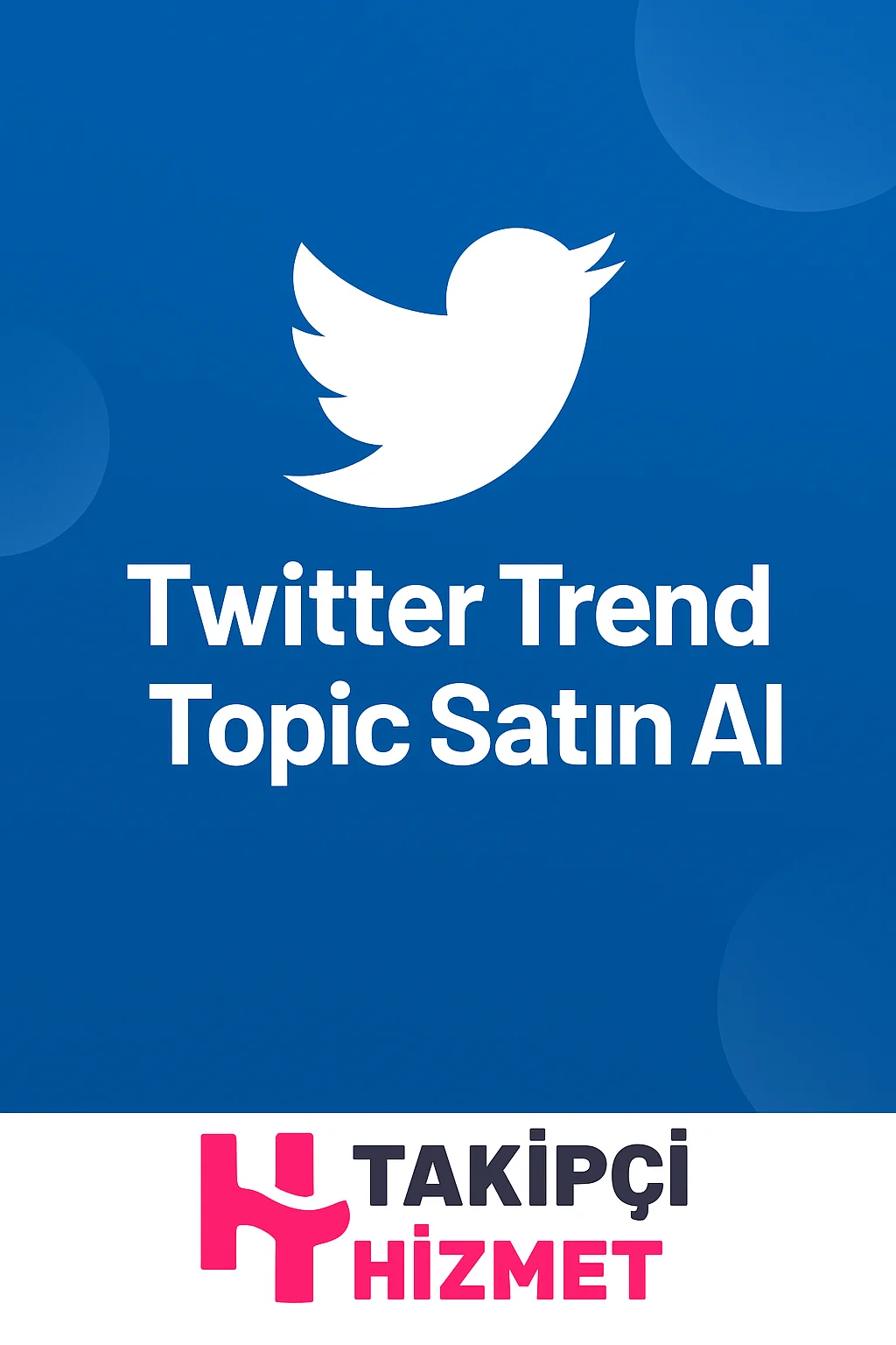 Twitter trend topic satın al